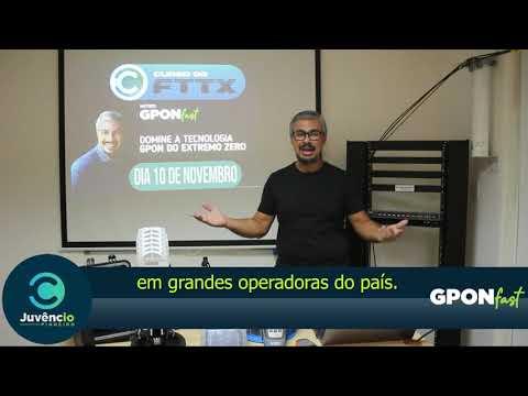 AULA GPON FAST - 10 DE NOVEMBRO