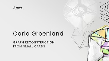 Carla Groenland - "Graph reconstruction from small cards" | MoCCA