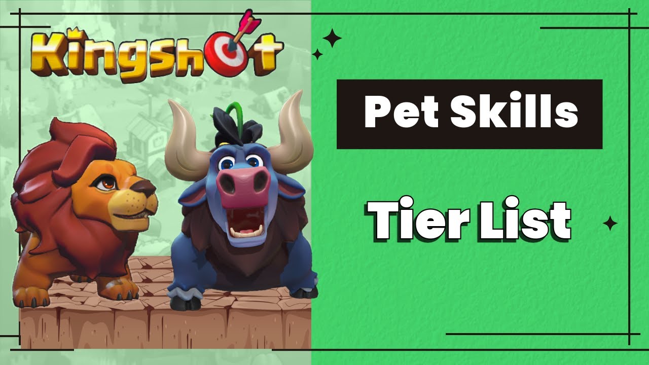 Best Kingshot Pet Abilities: Full Tier List + Upgrade Priorities