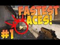 CS:GO | Fastest Aces! #1