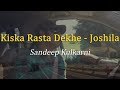 Sandeep kulkarni  kiska rasta dekhe   a voyage of memories through a timeless classic