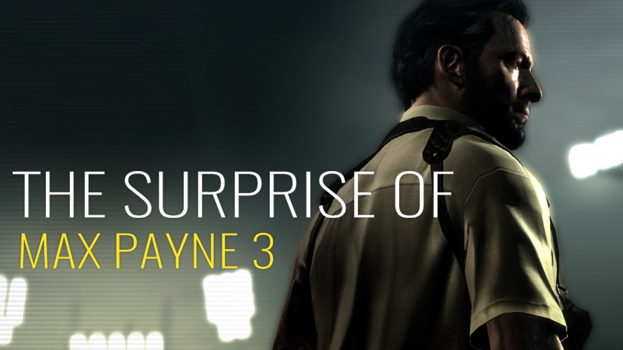 In defense of Max Payne's much-maligned and under-appreciated third  incarnation