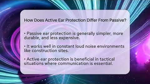 How Does Active Ear Protection Differ From Passive? - Tactical Locker Experts