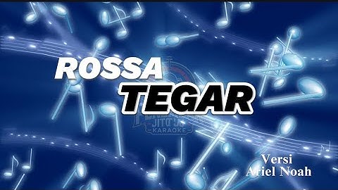 [ KARAOKE ] ROSSA _ TEGAR ° VERSI - ARIEL NOAH