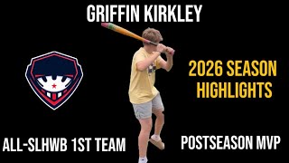 2026 Season Highlights - Griffin Kirkley