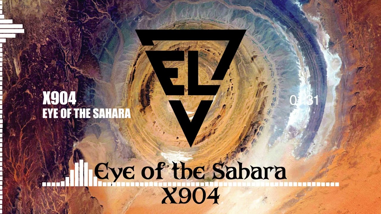 X904   Eye of the SaharaEDM Moombahton Music