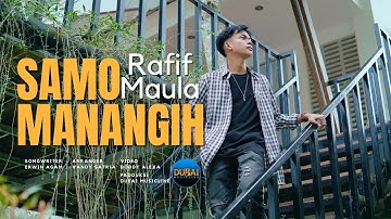 Rafif Maula - Samo Manangih (Official Music Video)