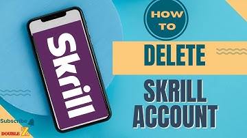 How to Delete Skrill account l Double Z (2025)