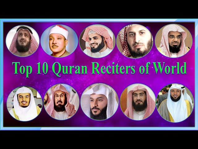 top 10 Famous Quran reciters in the world class=