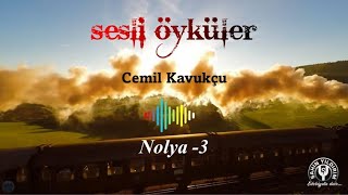 Sesli Öykü /Cemil Kavukçu / Nolya - 3 ( dead bar)