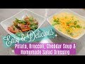 COOK WITH ME 2017 // EASY &amp; DELICIOUS BROCCOLI, POTATO, CHEDDAR SOUP &amp; HOMEMADE SALAD DRESSING