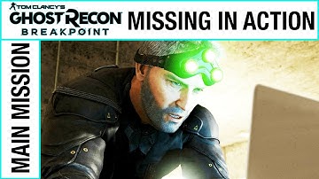 MISSING IN ACTION - Ghost Recon Breakpoint Walkthrough Gameplay - No Commentary