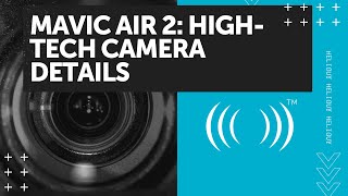 Mavic Air 2 NEXT-LEVEL Camera Detail: 1/2-inch CMOS sensor (2020)