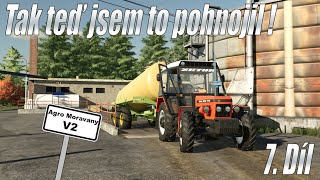 Tak teď jsem to pohnojil ! - Farming Simulator 22 - Agro Moravany V2 - 7. Díl