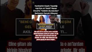 Nazan Öncel’in “Gidelim Buralardan” Şarkısı Kardeşinin Eşiyle Yaşadığı Yasak Aşkın Itirafı Mıydı?