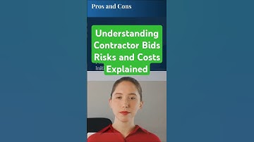 Understanding Contractor Bids  Risks and Costs Explained