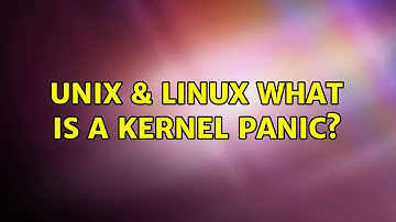 Unix & Linux: What is a kernel panic? (3 Solutions!!)