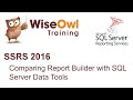 SSRS 2016 - Comparing Report Builder with SQL Server Data Tools