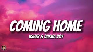 USHER &amp; Burna Boy - Coming Home (Lyrics)