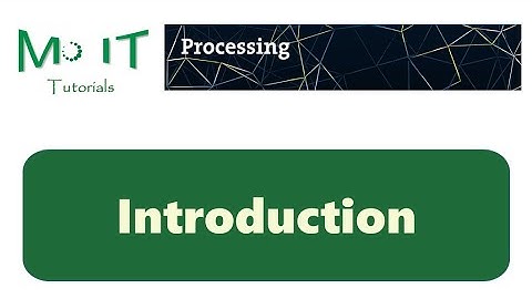 01 - Processing 3.0 - Introduction