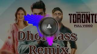 Toronto song by jass manak.dhol mix