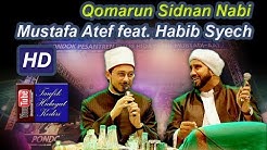 Qomarun - Mustafa Atef feat. Habib Syech - Lirboyo Bersholawat (Terbaru)  - Durasi: 7:11. 