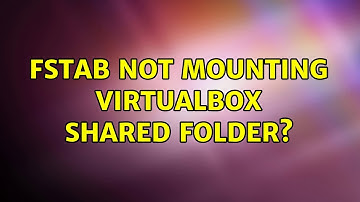 fstab not mounting VirtualBox shared folder?