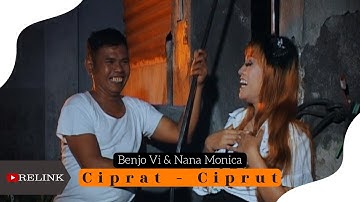 Ciprat Ciprut - Benjo Vi feat. Nana Monica (Official Music Video Relink 24T)