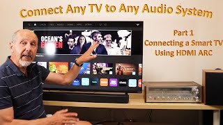 HDMIARC for Non Techies  Connect an Audio System to Smart TV (Part 1 of 4)
