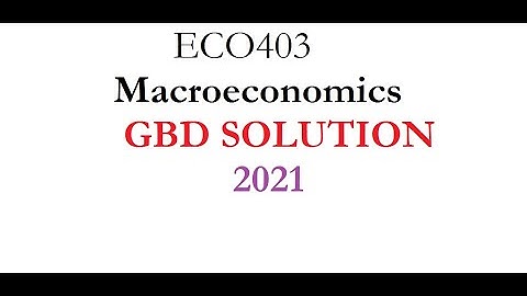 Macroeconomics ECO 403 - GDB SOLUTION 2021//online accounting course