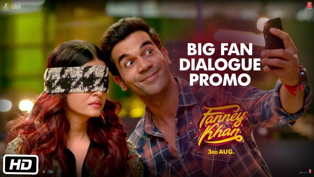 Dialogue PROMO 1: FANNEY KHAN | Anil Kapoor | Aishwarya Rai Bachchan | Rajkummar Rao dilbar dilbar gaan