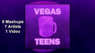 Vegas Teens - Full Mashup EP