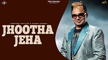 New Punjabi Songs 2015 | Jhootha Jeha | Harpreet Dhillon & Sudesh Kumari | Latest Punjabi Songs 2015