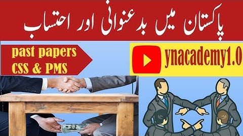 Corruption and accountability in Pakistan CSS. ,PMS ESSAY@myousafnazir 