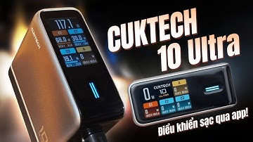 Sạc điện thoại KẾT NỐI APP, có MÀN HÌNH CUKTECH 10 Ultra: Mấy ông TQ làm quả sạc như này thì thua!