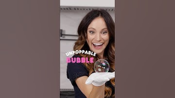 How to make an unpoppable bubble!