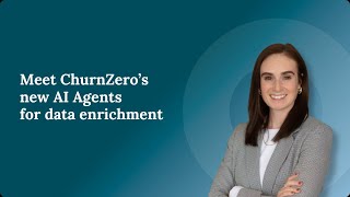 Meet ChurnZero's data enrichment AI Agents redefining customer insight.