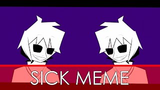 SICK | MEME || REMAKE || TCOM AU(OC) [FLASHING IMAGES WARNING]
