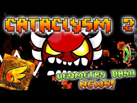 CATACLYSM 2! EL NUEVO EXTREME DEMON! - GEOMETRY DASH NEWS @Deam147GD