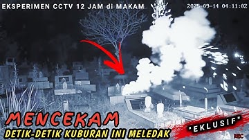 MERINDING‼️detik-detik kuburan mengeluarkan api dan penampakan kuntilanak masuk kuburan