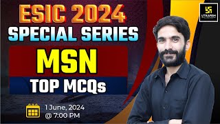 ESIC Exam Special Class #6 | MSN | Most Important Questions | By Raju Sir