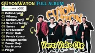 GUYON WATON Full Album Terbaru 2024 || Dalan Liyane - Wirang - GUYON WATON FULL ALBUM VIRAL 2024