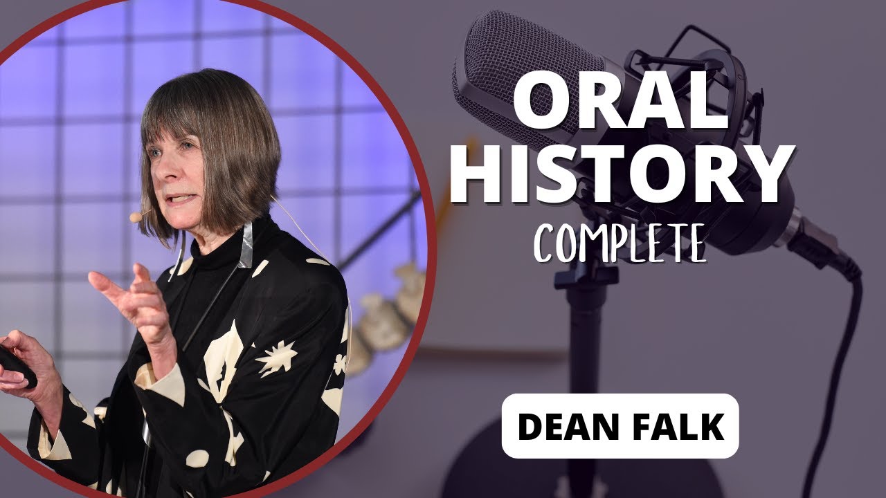 Oral History: Dean Falk