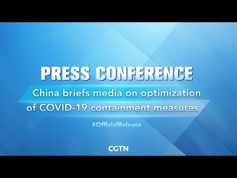 Live: china briefs media on further optimization of covid-19 containment measures