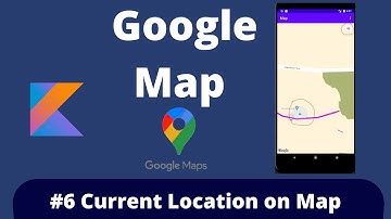 Current Location in Map | part-6
