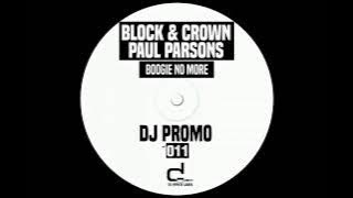 Block & Crown, Paul Parsons - Boogie No More