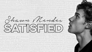 Shawn Mendes - Satisfied (Lyrics Video   Pictures)