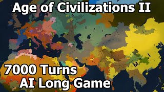 How a 7000 Turns AI Game Looks Like - Age of Civilizations 2