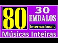 30 EMBALOS QUE MARCARAM 1980! Músicas Inteiras! Com nome das Músicas!