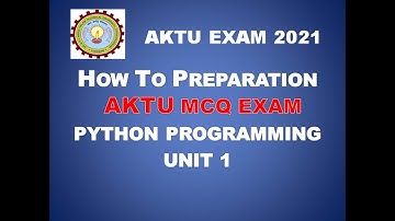 aktu mcq exam | python programing | unit 1 | aktu online exam peparation | aktu exam 2021 |aktu news